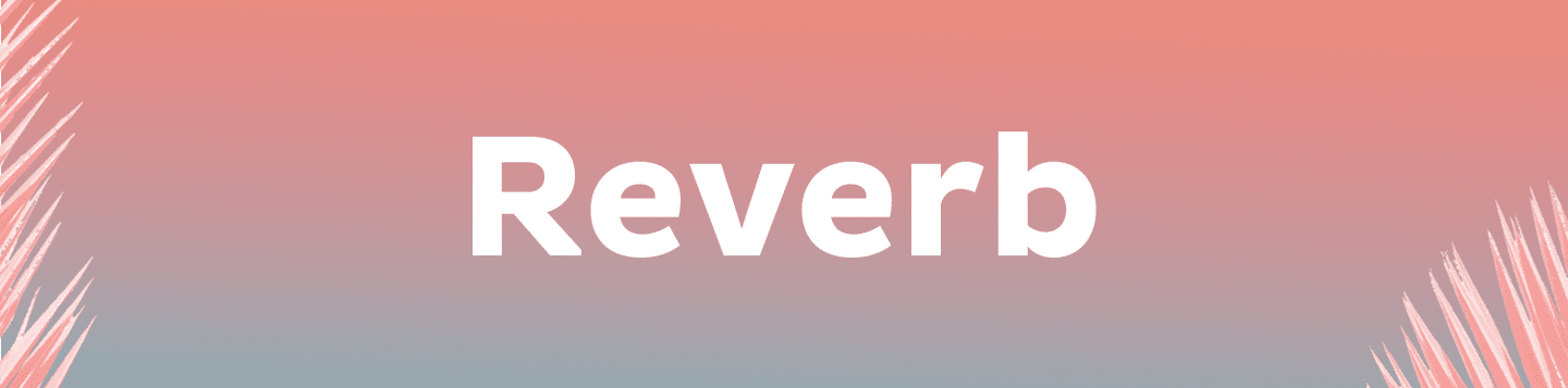 Reverb